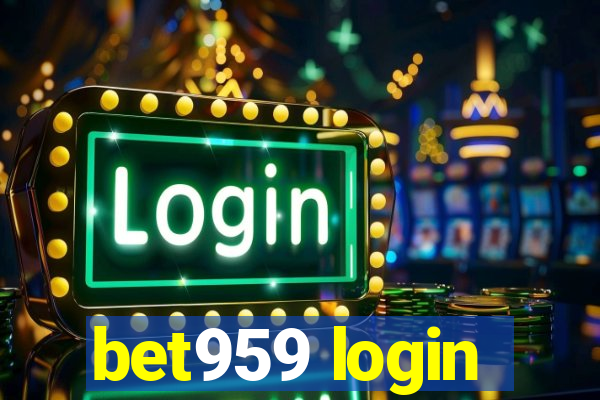 bet959 login